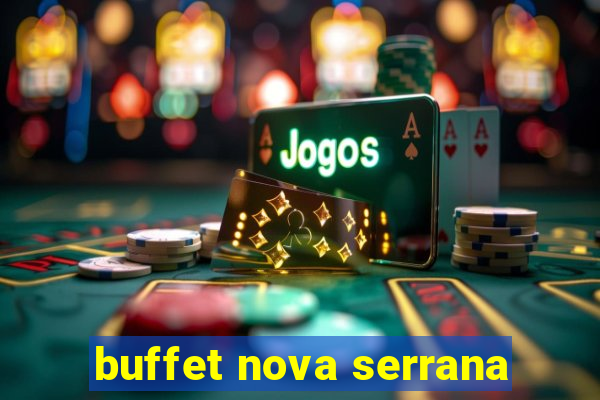 buffet nova serrana